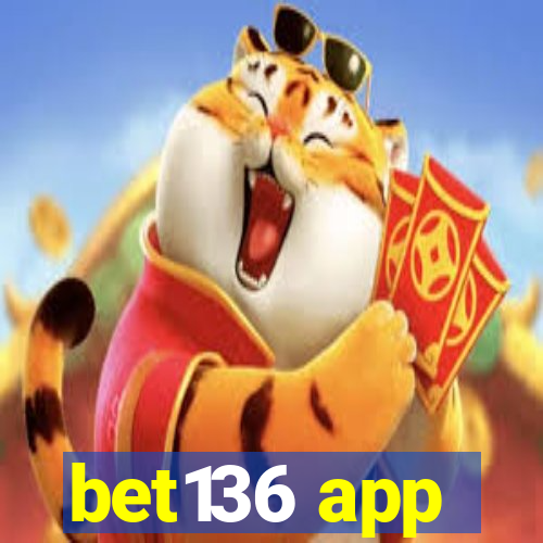 bet136 app